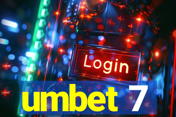 umbet 7